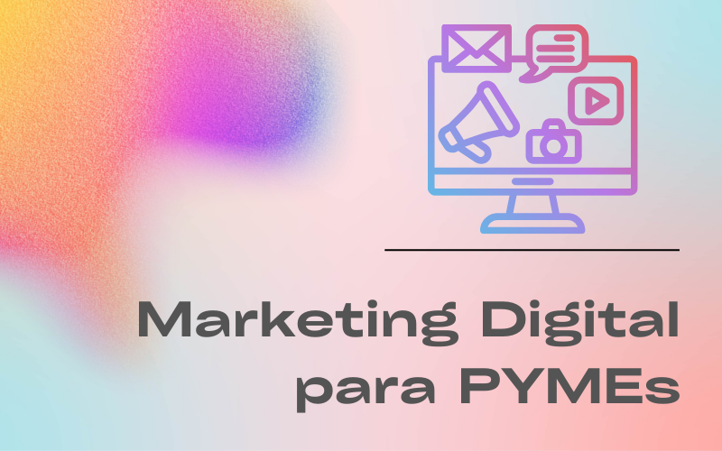 You are currently viewing Marketing Digital para PYMEs – Ideas de Negocios con Poca Inversión en 2024